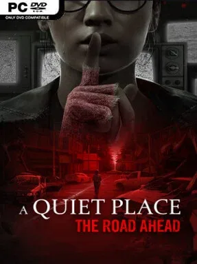 A Quiet Place: The Road Ahead (v1.1.0)