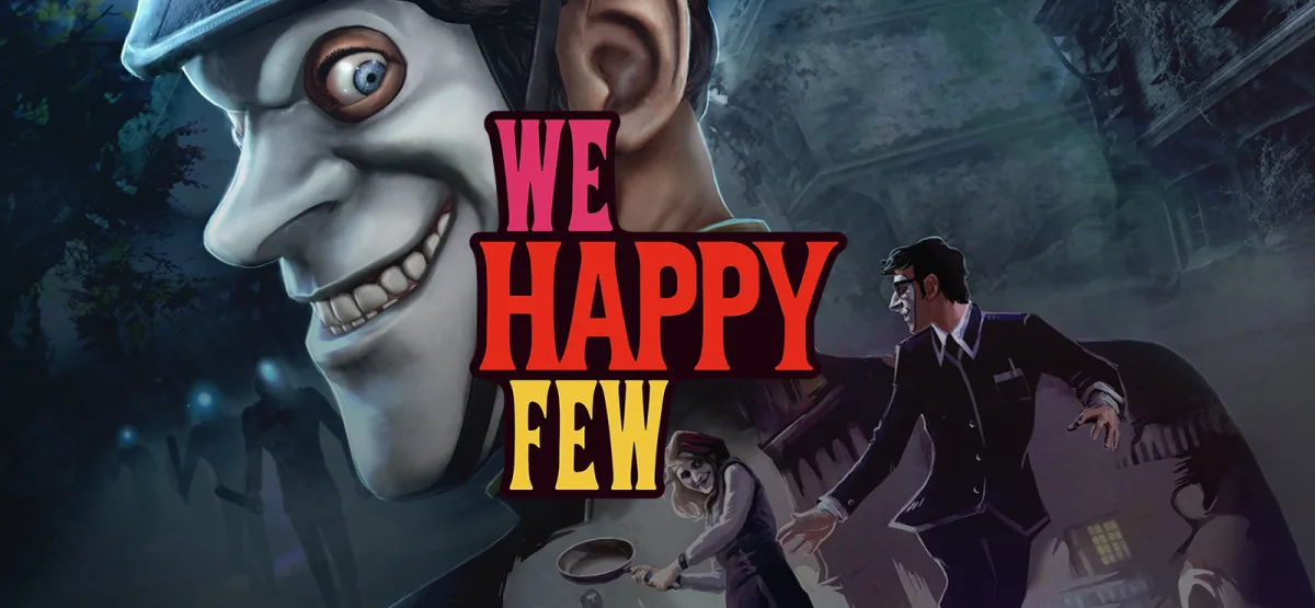 We Happy Few Free Download