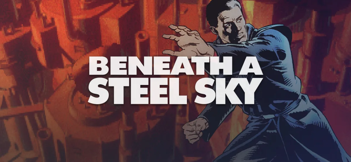 Beneath a Steel Sky Free Download