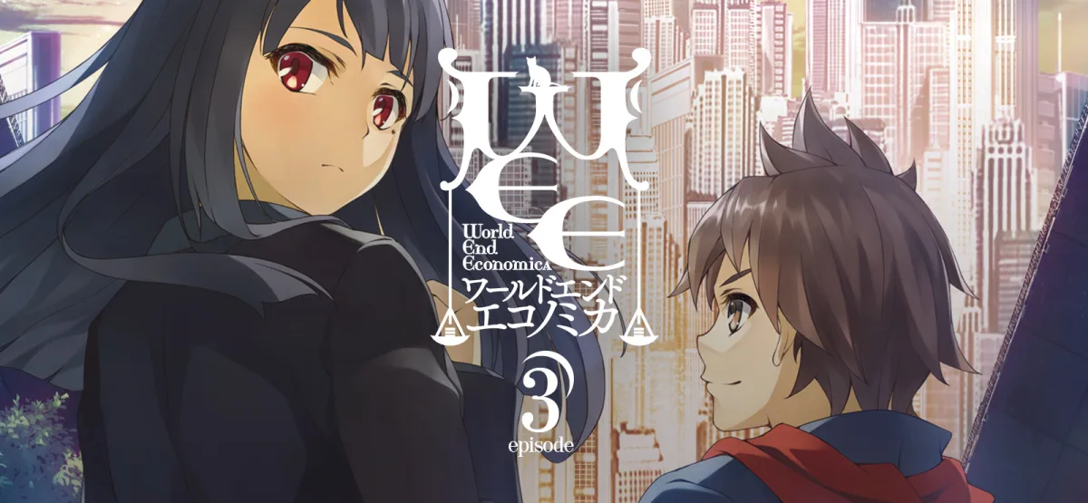 WORLD END ECONOMiCA episode.03 Free Download