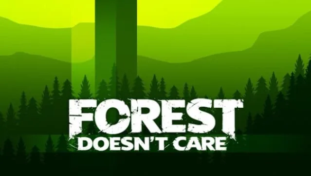 Forest Doesn’t Care Free Download